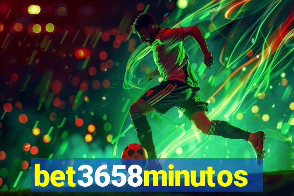 bet3658minutos