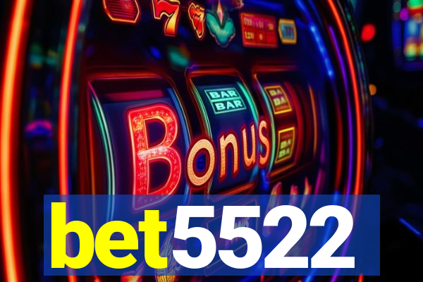 bet5522