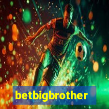 betbigbrother