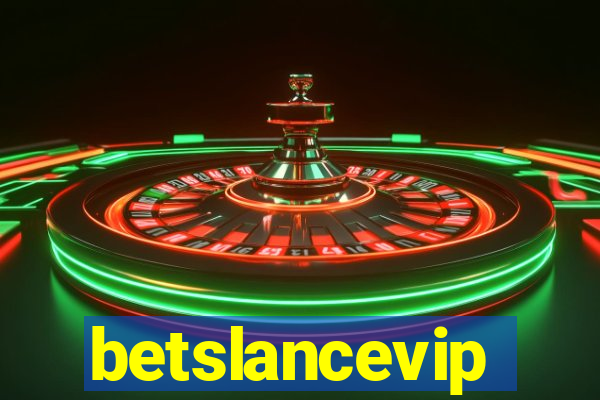 betslancevip