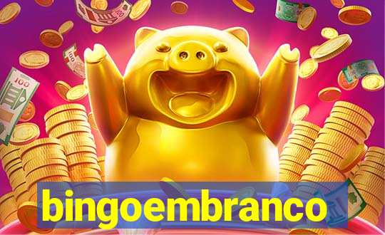 bingoembranco