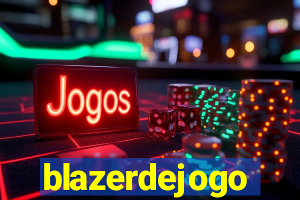 blazerdejogo