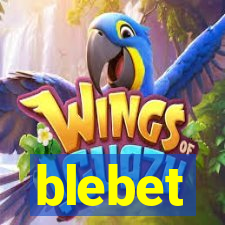 blebet