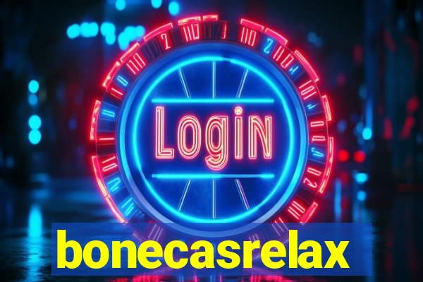 bonecasrelax