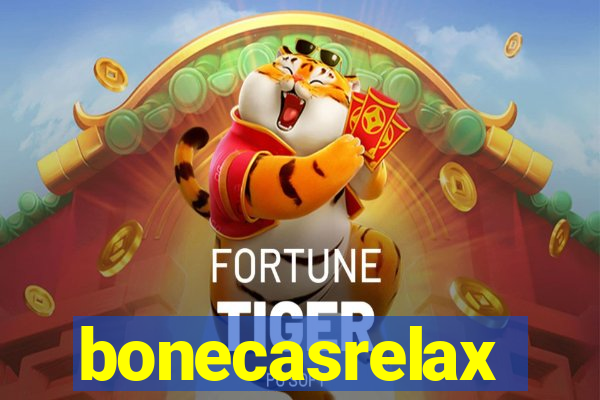 bonecasrelax