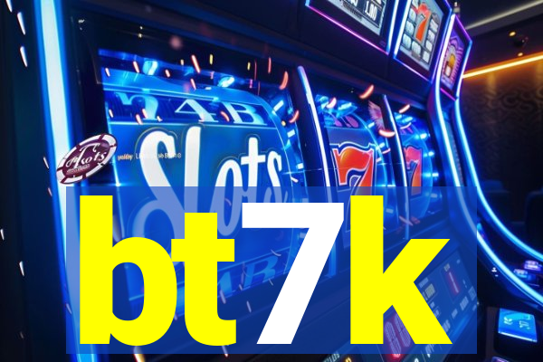 bt7k