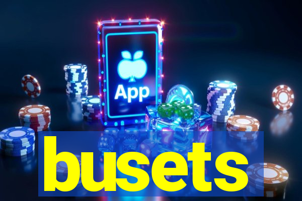 busets