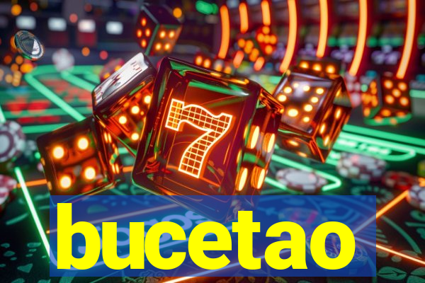 bucetao