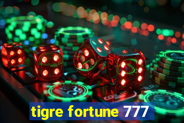 tigre fortune 777
