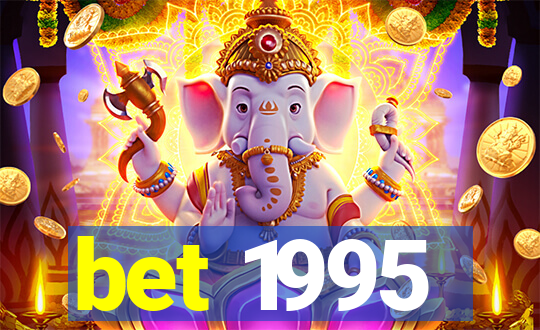 bet 1995