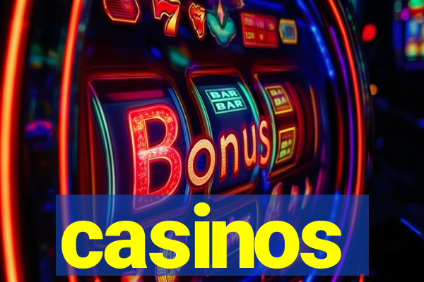 casinos