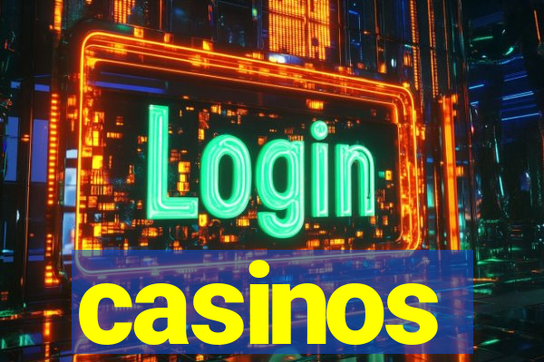 casinos