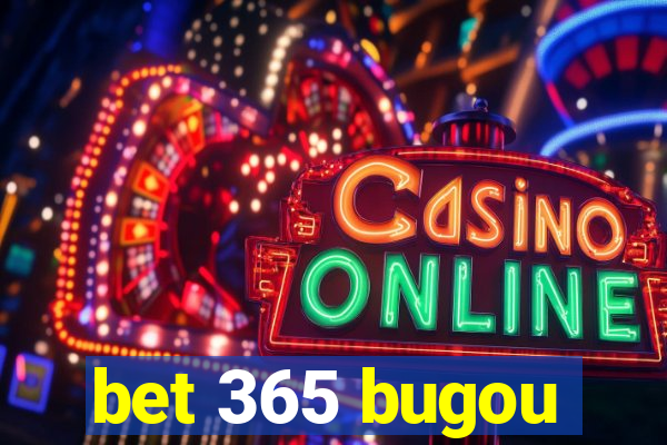 bet 365 bugou