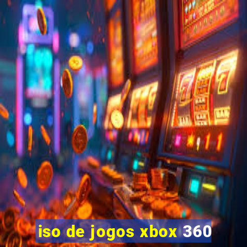 iso de jogos xbox 360