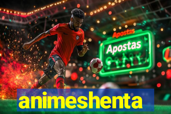 animeshenta