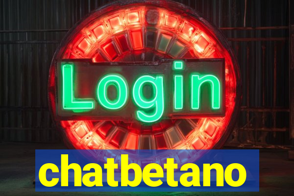 chatbetano