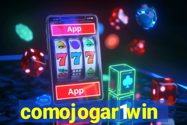 comojogar1win