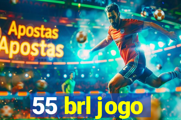 55 brl jogo