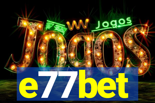 e77bet
