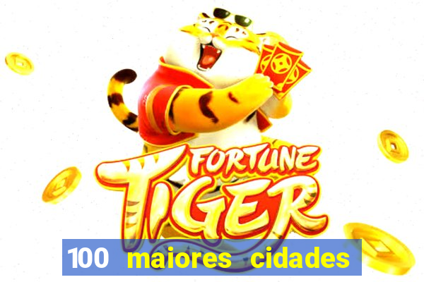 100 maiores cidades do brasil
