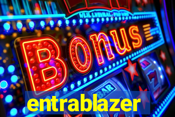 entrablazer