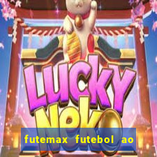 futemax futebol ao vivo na tv