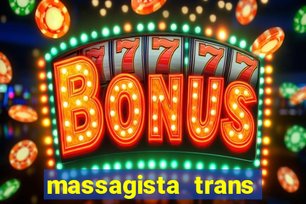 massagista trans são paulo