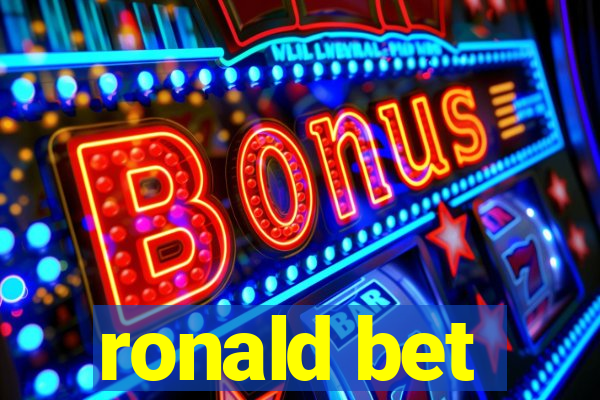 ronald bet