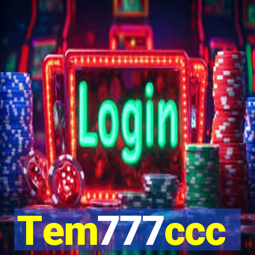 Tem777ccc