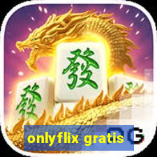 onlyflix gratis