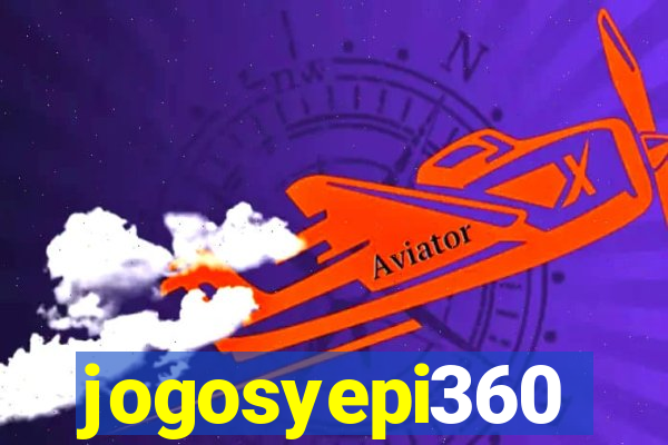 jogosyepi360