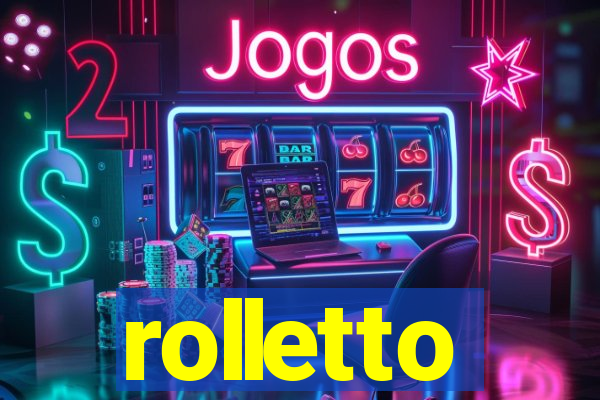 rolletto