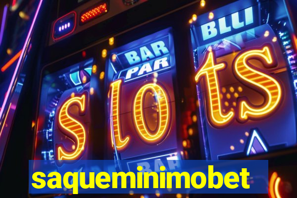 saqueminimobet