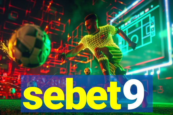 sebet9