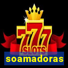 soamadoras