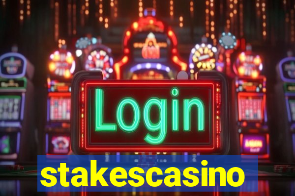 stakescasino