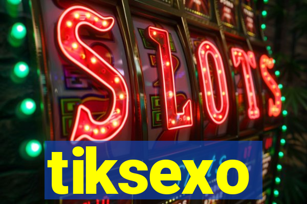 tiksexo