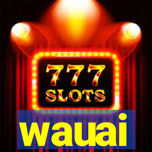 wauai