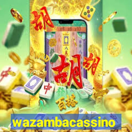 wazambacassino
