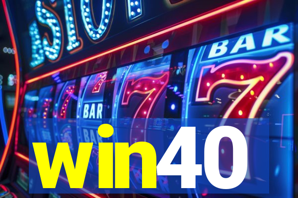 win40