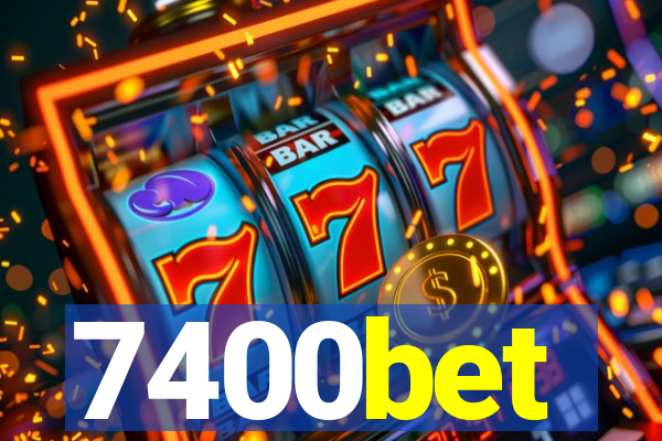 7400bet