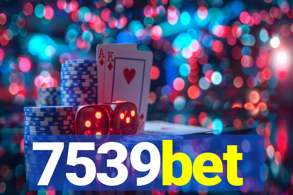 7539bet