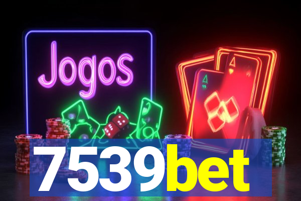 7539bet