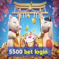 5500 bet login