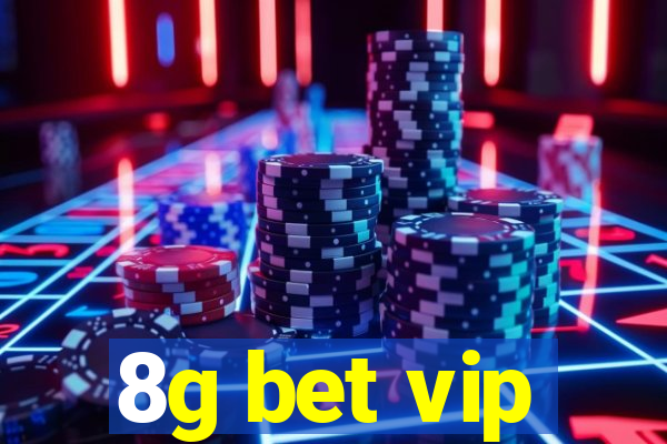 8g bet vip