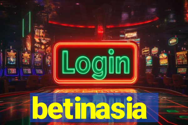 betinasia