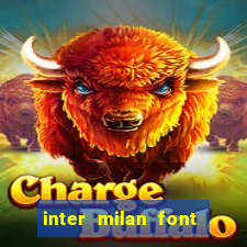 inter milan font free download