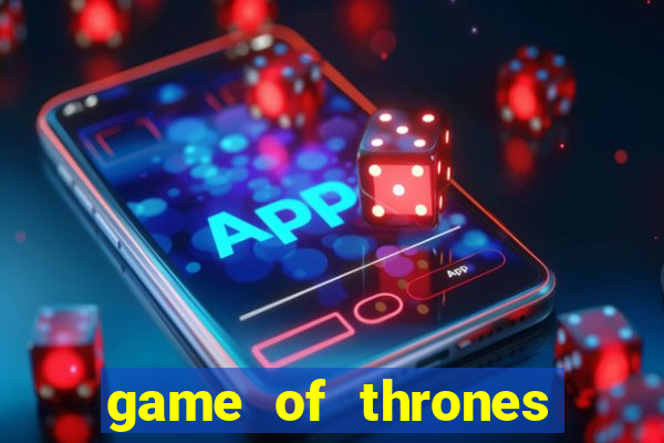 game of thrones rede canais