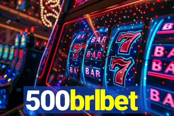 500brlbet