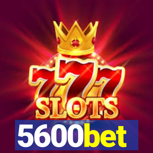 5600bet